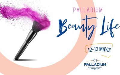 Beauty Life Günleri Palladium’da!